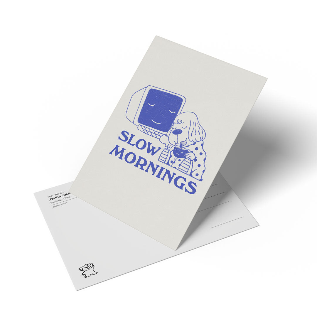 Postal "Slow mornings"